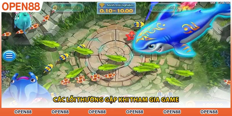 Các lỗi thường gặp khi tham gia game
